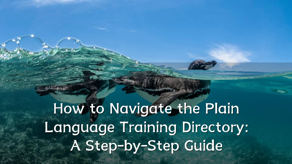 How to Navigate the Plain Language Training Directory: A Step-by-Step Guide