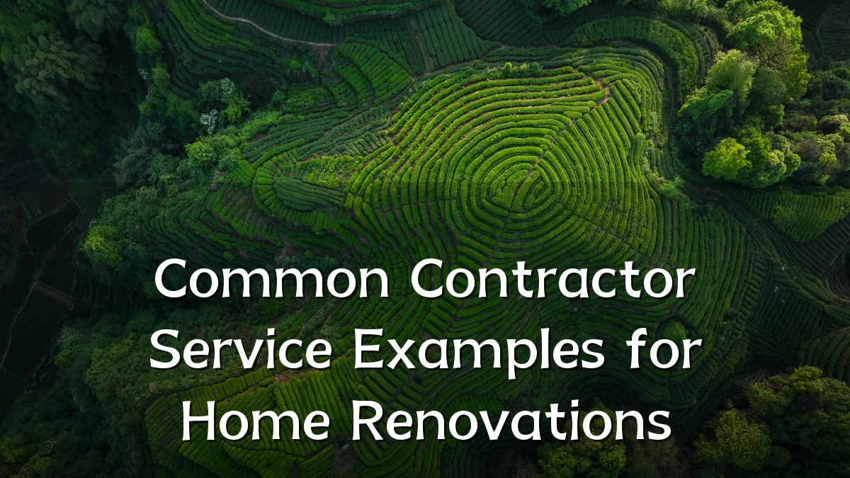 Common Contractor Service Examples for Home Renovations