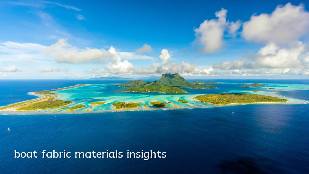 boat fabric materials insights