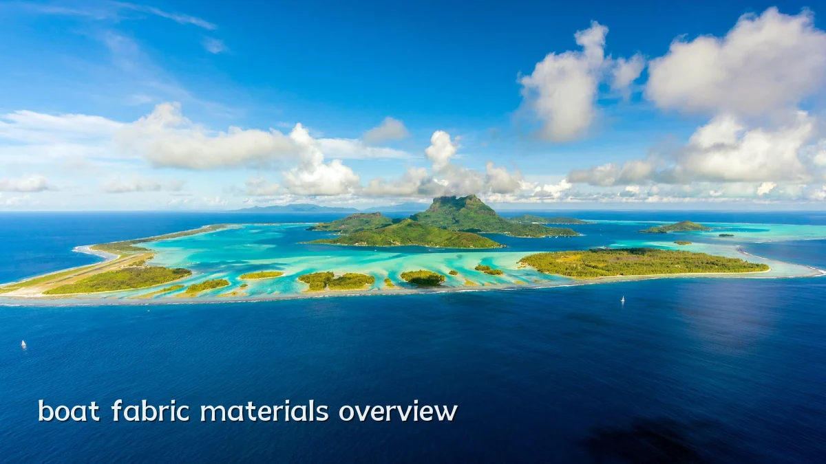 boat fabric materials overview