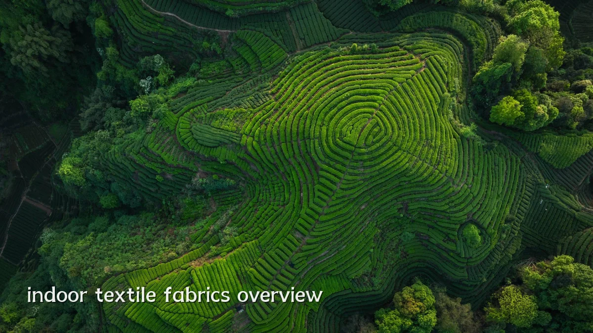 indoor textile fabrics overview