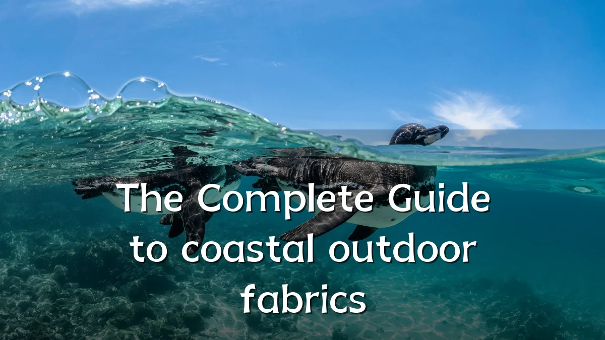 The Complete Guide to coastal outdoor fabrics