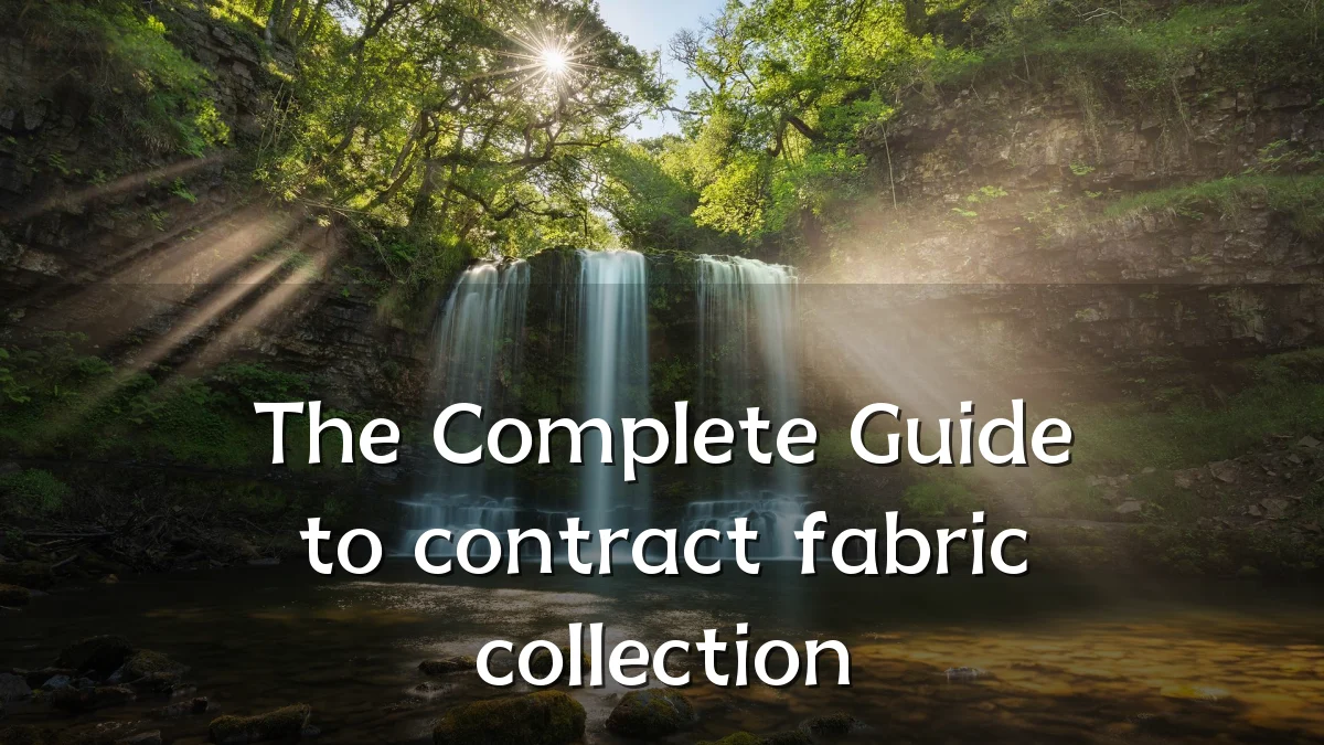 The Complete Guide to contract fabric collection