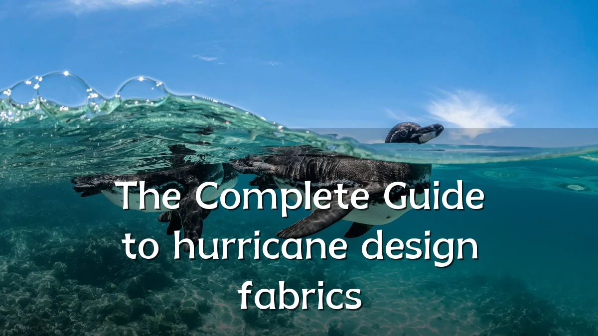 The Complete Guide to hurricane design fabrics