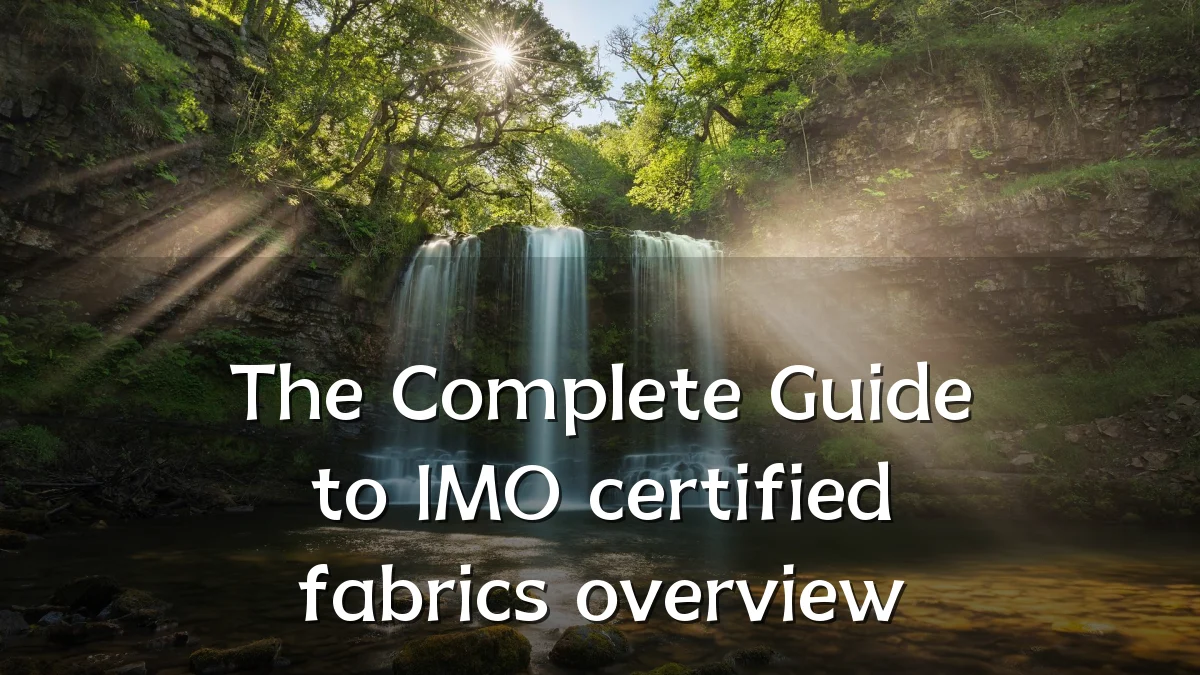 The Complete Guide to IMO certified fabrics overview