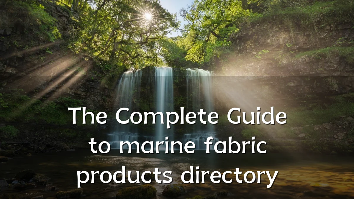 The Complete Guide to marine fabric products directory