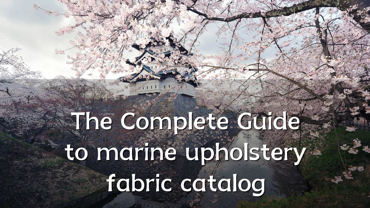 The Complete Guide to marine upholstery fabric catalog