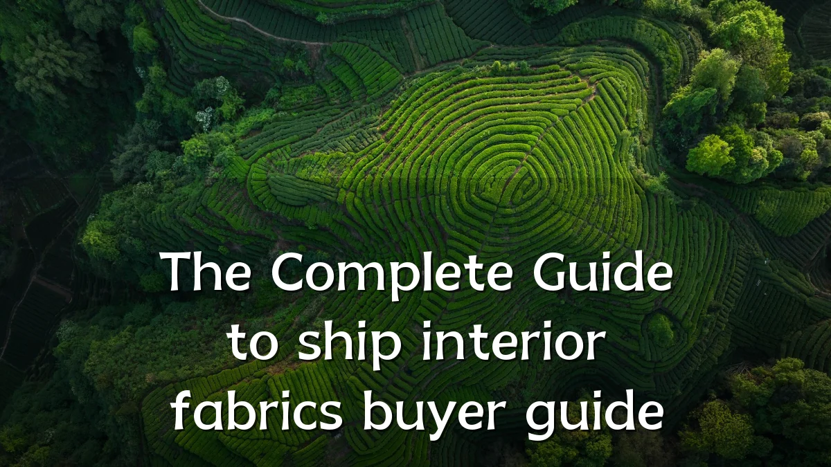 The Complete Guide to ship interior fabrics buyer guide