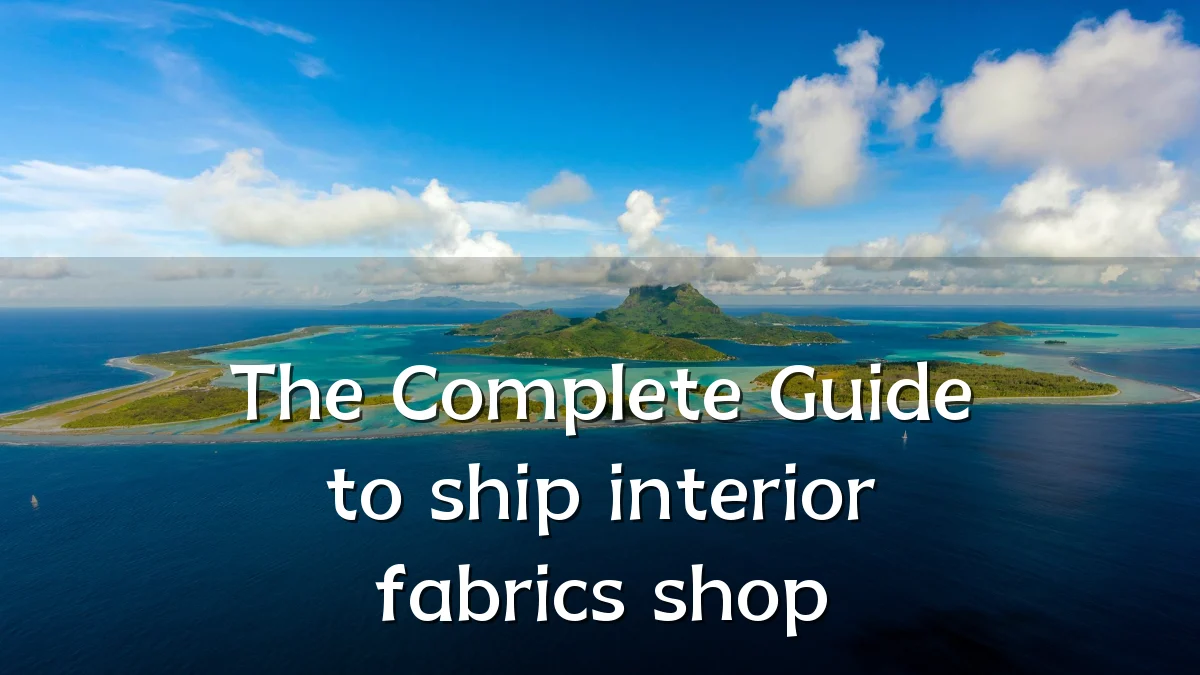 The Complete Guide to ship interior fabrics shop