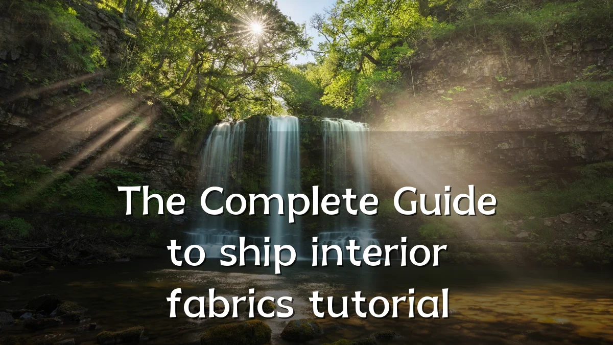 The Complete Guide to ship interior fabrics tutorial