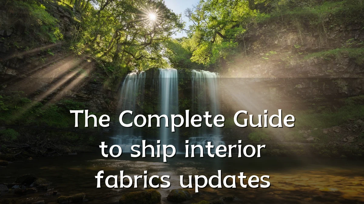 The Complete Guide to ship interior fabrics updates